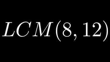 Find the Least Common Multiple of 8 and 12 by using Factor Trees