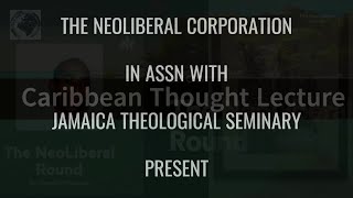 Caribbean Thought 2025 Lecture 1 With Prof. Renaldo Mckenzie On The Neoliberal Round