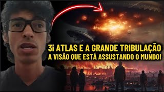 Jovem Tem Sonho Proftico Aterrorizante Sobre A Grande Tribulao E O 3i Atlas