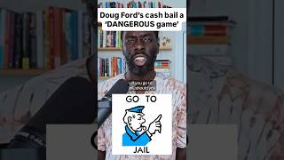 Doug Fords cash bail a DANGEROUS game @TheBreach