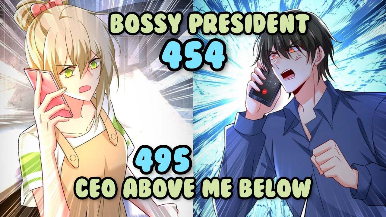 Bossy President Chapter - 454 | English | CEO Above, Me Below 495