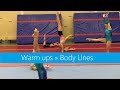 Warm ups  efficiency bodylines strength  control