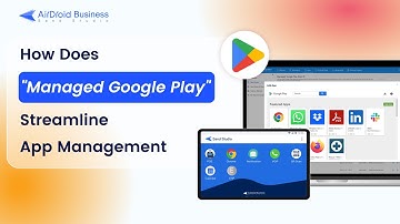 How Does "Managed Google Play" Streamline App Management?