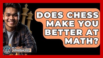 Does Chess Make You Better At Math? - The Board Game Xpert