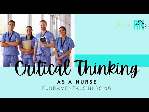 Video: Kaip slaugytojai naudoja kritinį mąstymą sveikatos priežiūroje?