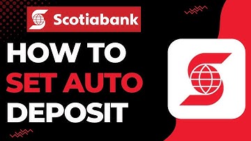 How to Setup Autodeposit on Scotiabank !