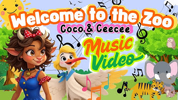 Welcome to the Zoo- Coco & Ceecee Music Video