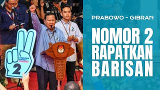 Nomor 2 Rapatkan Barisan || Lagu Tema (Theme Song) Prabowo - Gibran