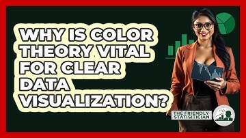 Why Is Color Theory Vital For Clear Data Visualization? - The Friendly Statistician