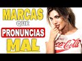 Pronuncia MARCAS FAMOSAS como un PRO