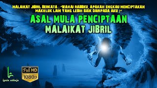 MENAKJUBKAN… Awal Mula Penciptaan Malaikat Jibril \u0026 Gambar Yang Ada Pada Sayapnya