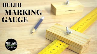 How To Make a Ruler Marking Gauge | Woodworking Marking Tools