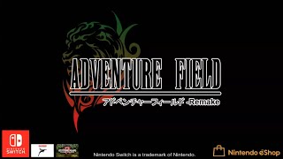 Adventure Field Remake - Nintendo Switch Release Trailer