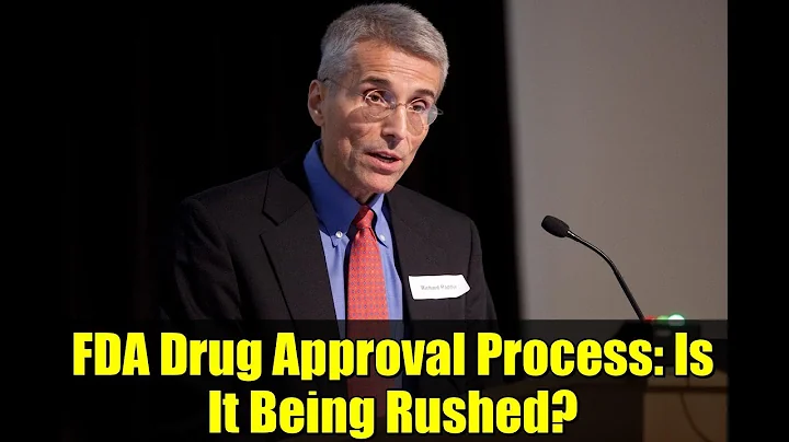 FDA Drug Approval Process: Is It Being Rushed? | Concerns Over Public Safety