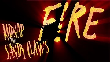 Kidnap the Sandy Claws Covered By F!RE