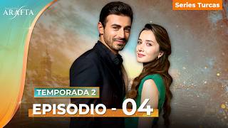 ARAFTA Temporada 2 | Capítulo 04 Completo | Novelas Turcas En Español @Arafta-español #S2EP04