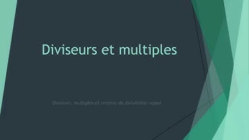 Diviseurs et multiples partie 1