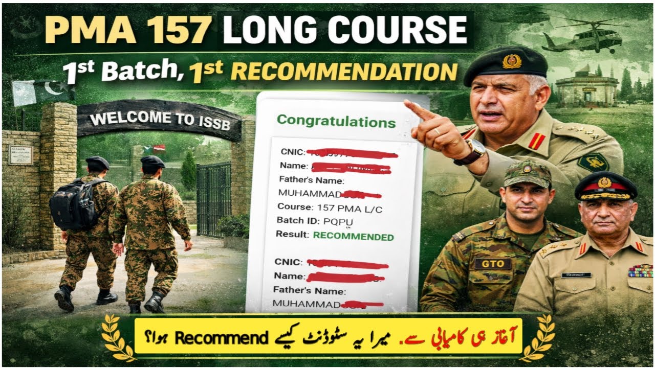 Pak Army PMA 157 Long Course ISSB Complete Journey | Recommended Student Experience