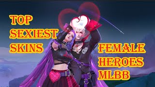 Top Sexy Skins In MOBILE LEGENDS BANG BANG | Sexist Skins MLBB | Best Skins Female Hero screenshot 4