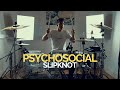 Psychosocial - Slipknot - Drum Cover