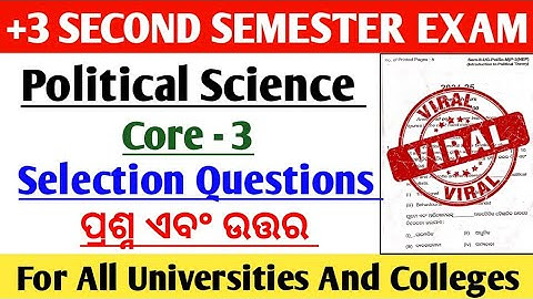 +3 Second Semester Exam // Political Science Honours Core 3 Questions Paper Discussion 