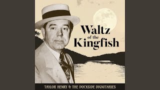 Waltz of the Kingfish