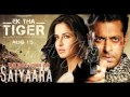 Saiyaara - Ek Tha Tiger (Full HQ Song) Ziddi Jatt