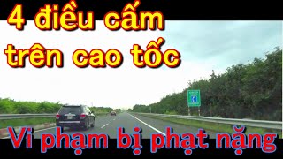 4 Điều Cấm Trên Cao Tốc - Vi Phạm Sẽ Bị Phạt Nặng Hướng Dẫn Lái Xe Giao Thông Và Pháp Luật