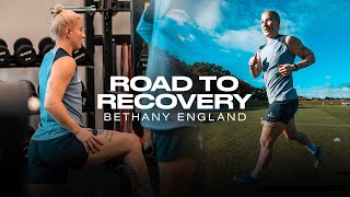 BETHANY ENGLAND // ROAD TO RECOVERY // EXCLUSIVE BEHIND-THE-SCENES DOCUMENTARY