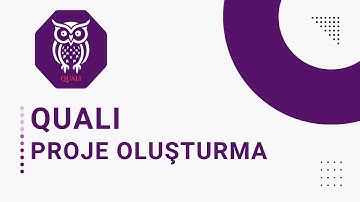 Quali ile Proje Oluşturma ve Belgeleri İçeri Aktarma