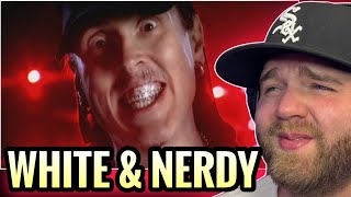 MOST REQUESTED SONG IN HISTORY | “Weird Al” Yankovic- White &amp; Nerdy (FIRST TIME HEARING) (Reaction)