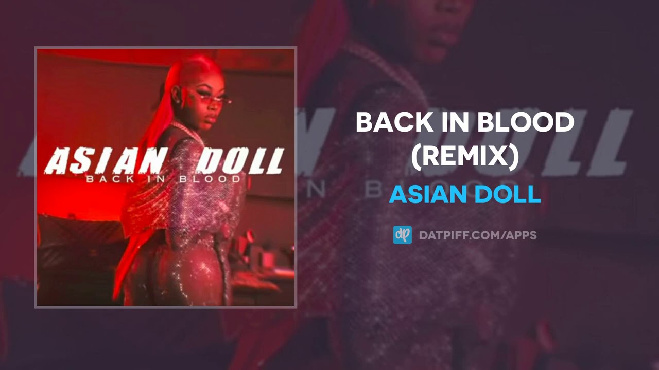 Asian Doll - Back In Blood (Remix) (AUDIO)