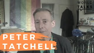 World-Talks # Peter Tatchell