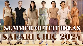 Safari chic  the most comfortable summer style│Outfit ideas 2024