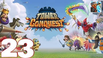 Tower Conquest - Gameplay Walkthrough Part 23 (iOS, Android)