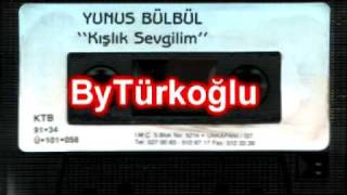 Yunus Bülbül - Kışlık Sevgilim (ByTürkoğlu) Resimi