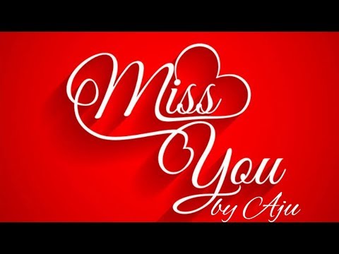 Miss You by Aju