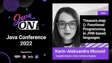 Treasure.map(): Functional Programming in JVM-based languages | Karin-Aleksandra Monoid|Java ON 2022