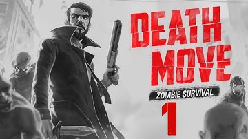 Death move zombie survival Gameplay walkthrough part-1 (Android,iOS)