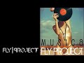 Fly project  musica  official single