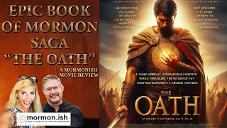 Ep105: The Oath: An Epic Book of Mormon Movie Review