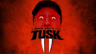 Tusk  Nostalgia Critic