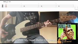 Sum 41 - Over My Head (Better Off Dead) (Bass Cover & Tabs)