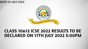 ICSE 10&12 2022| Results of Semester 2 to be declared on 17th July | Official Circular Released