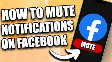 How to Mute Facebook Notifications (2024 Update)