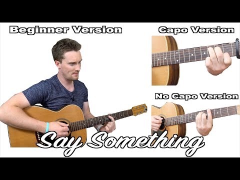 How To Play: Say Something - Justin Timberlake Ft Chris Stapleton (With TABS)