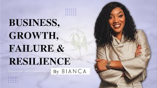 Bianca Miller Cole: The Story of Business, Growth, Failure and Resilience!