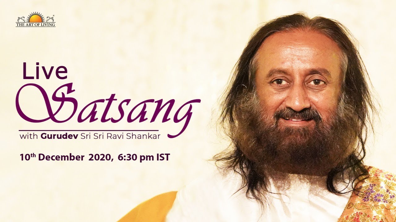 Live Satsang with Gurudev Sri Sri Ravi Shankar