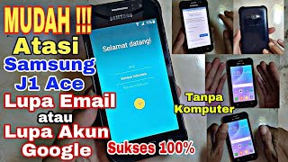 Cara Mengatasi Samsung J1 Ace Lupa Email Lupa Akun Google Tanpa Komputer