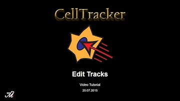 CellTracker video tutorial 3: "Edit Tracks"
